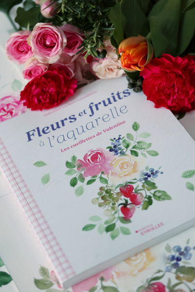 Fleurs et Fruits à l'Aquarelle, les cueillettes de Valentine